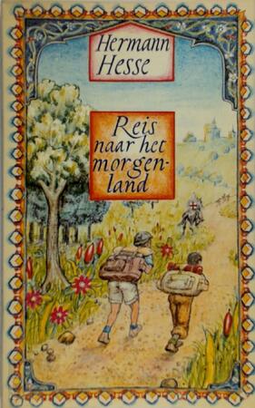 Reis naar het morgenland - Hermann Hesse Reis naar het morgenland - Hermann Hesse