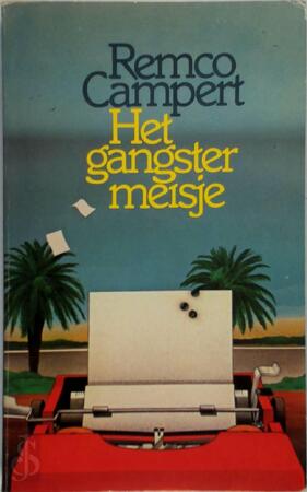 Het gangstermeisje - Remco Campert Het gangstermeisje - Remco Campert