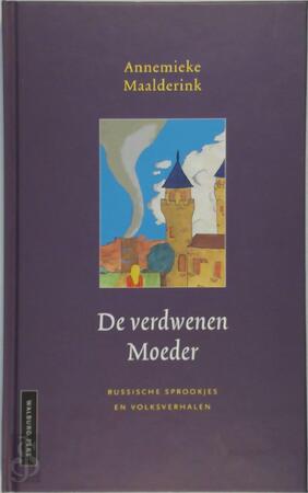 De verdwenen moeder - A. Maalderink