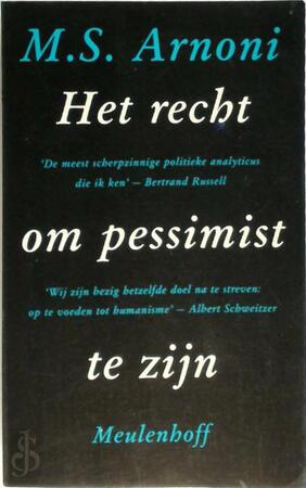 Het recht om pessimist te zijn - M.S. Arnoni