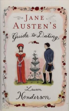 Jane Austen's guide to dating - Lauren Henderson Jane Austen's guide to dating - Lauren Henderson