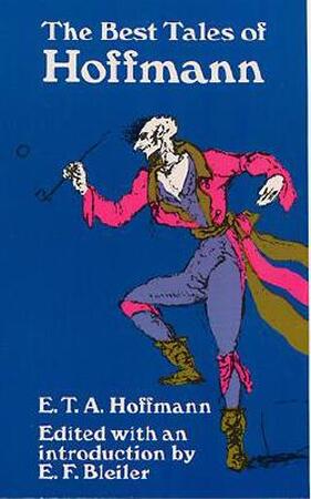 The Best Tales of Hoffmann - E. T. A. Hoffmann The Best Tales of Hoffmann - E. T. A. Hoffmann