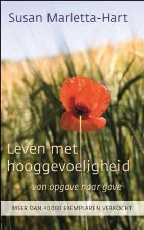 Leven met hooggevoeligheid - Susan Marletta-Hart Leven met hooggevoeligheid - Susan Marletta-Hart
