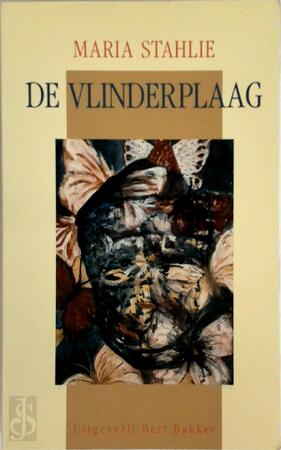 De vlinderplaag - Maria Stahlie De vlinderplaag - Maria Stahlie