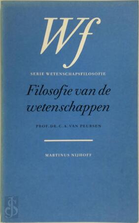 Filosofie van de wetenschappen - C.A. van Peursen Filosofie van de wetenschappen - C.A. van Peursen