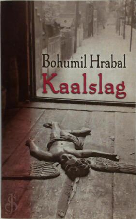 Kaalslag - Bohumil Hrabal, Kees Mercks