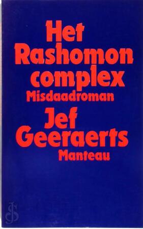 Het Rashomon-complex - Jef Geeraerts Het Rashomon-complex - Jef Geeraerts