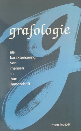 Grafologie - Tom. Kuiper Grafologie - Tom. Kuiper