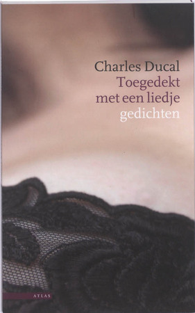 Toegedekt met een liedje - Charles Ducal Toegedekt met een liedje - Charles Ducal