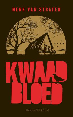 Kwaad bloed - Henk van Straten