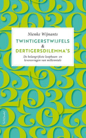 Twintigerstwijfels & dertigersdilemma's - Nienke Wijnants Twintigerstwijfels & dertigersdilemma's - Nienke Wijnants