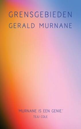 Grensgebieden - Gerald Murnane Grensgebieden - Gerald Murnane