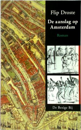 De aanslag op Amsterdam - F. G. Droste