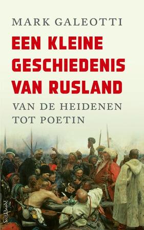 Een kleine geschiedenis van Rusland - Mark Galeotti Een kleine geschiedenis van Rusland - Mark Galeotti
