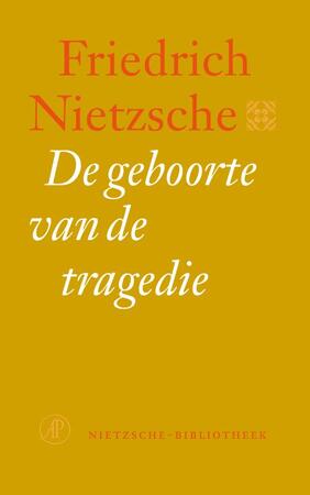 De geboorte van de tragedie - Friedrich Nietzsche De geboorte van de tragedie - Friedrich Nietzsche