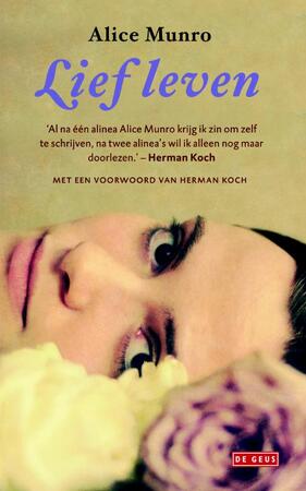 Lief leven - Alice Munro Lief leven - Alice Munro