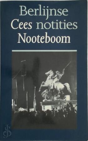 Berlijnse notities - Cees Nooteboom Berlijnse notities - Cees Nooteboom