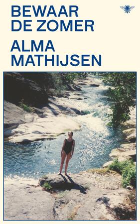 Bewaar de zomer - Alma Mathijsen Bewaar de zomer - Alma Mathijsen