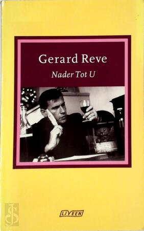 Nader tot U - Gerard van het Reve Nader tot U - Gerard van het Reve