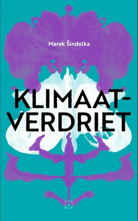 Klimaatverdriet - Marek Sindelka Klimaatverdriet - Marek Sindelka