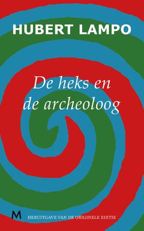 De heks en de archeoloog - Hubert Lampo