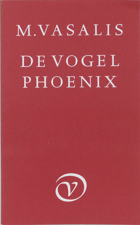 De vogel phoenix - M. Vasalis De vogel phoenix - M. Vasalis
