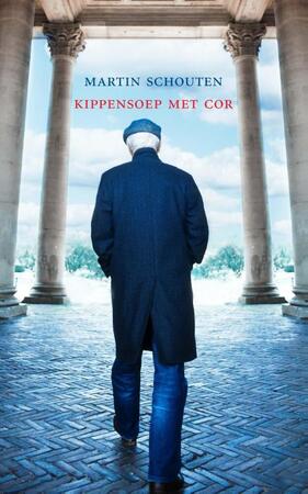 Kippensoep met Cor - Martin Schouten Kippensoep met Cor - Martin Schouten