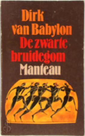 Zwarte bruidegom - Dirk van Babylon