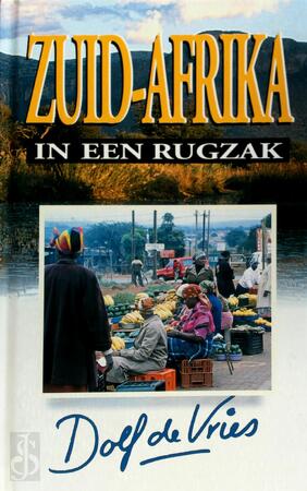 Zuid-Afrika in een rugzak - D. de Vries