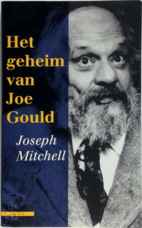 Het geheim van Joe Gould - Joseph Mitchell, Susan Janssen