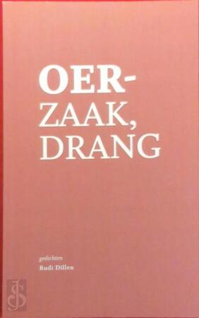 Oerzaak, drang - Rudi Dillen