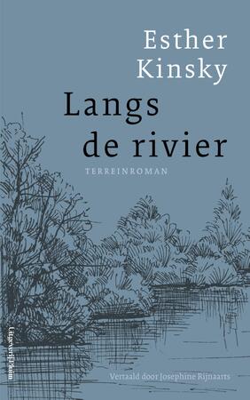 Langs de rivier - Esther Kinsky Langs de rivier - Esther Kinsky