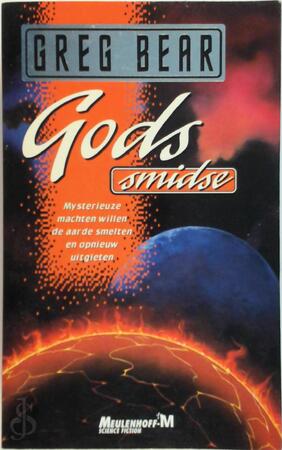 Gods smidse - Greg Bear, Peter Cuijpers Gods smidse - Greg Bear, Peter Cuijpers