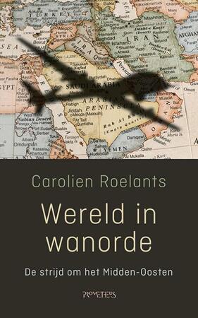 Wereld in wanorde - Carolien Roelants Wereld in wanorde - Carolien Roelants