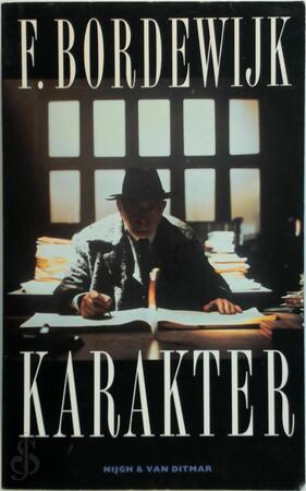 Karakter - F. Bordewijk Karakter - F. Bordewijk