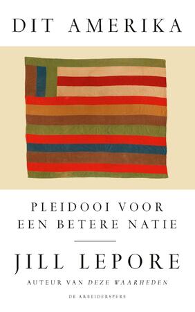 Dit Amerika - Jill Lepore Dit Amerika - Jill Lepore