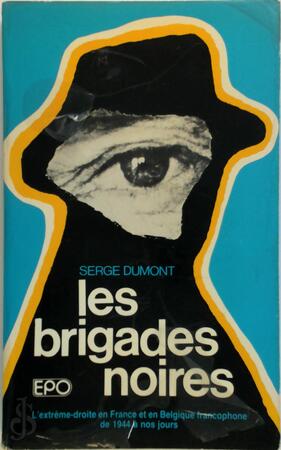 Les brigades noires - Serge Dumont Les brigades noires - Serge Dumont