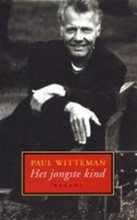 Het jongste kind - Paul Witteman Het jongste kind - Paul Witteman