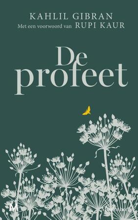 De profeet - Kahlil Gibran, Rupi Kaur De profeet - Kahlil Gibran, Rupi Kaur