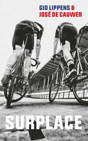 Surplace - Gio Lippens, José De Cauwer