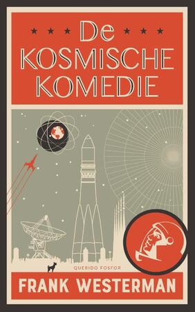 De kosmische komedie - Frank Westerman De kosmische komedie - Frank Westerman