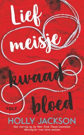Lief meisje, kwaad bloed - Holly Jackson Lief meisje, kwaad bloed - Holly Jackson