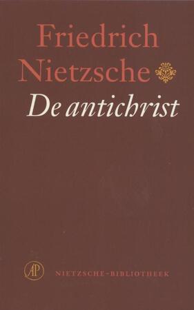 De antichrist - Friedrich Nietzsche De antichrist - Friedrich Nietzsche