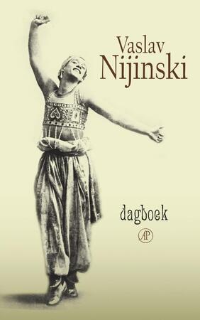 Nijinski Dagboek - Vaslav Nijinski