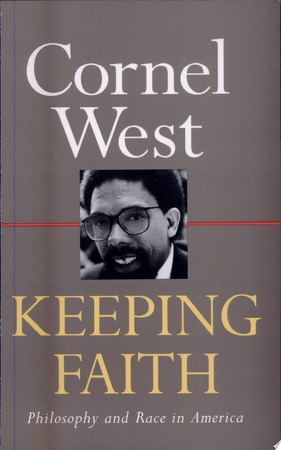 Keeping Faith - Cornel West