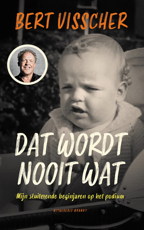 Dat wordt nooit wat - Bert Visscher Dat wordt nooit wat - Bert Visscher