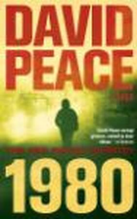 1980 - David Peace 1980 - David Peace