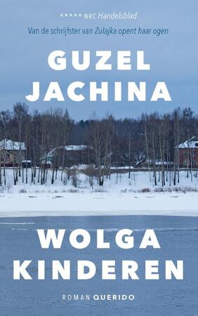 Wolgakinderen - Guzel Jachina Wolgakinderen - Guzel Jachina