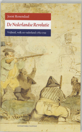 De Nederlandse Revolutie - J. Rosendaal De Nederlandse Revolutie - J. Rosendaal