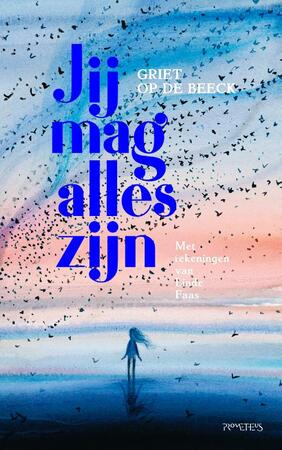 Jij mag alles zijn - Griet Op de Beeck Jij mag alles zijn - Griet Op de Beeck